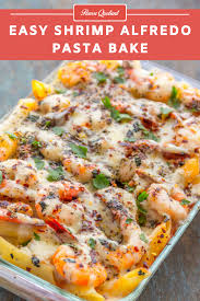 easy shrimp alfredo pasta bake flavor