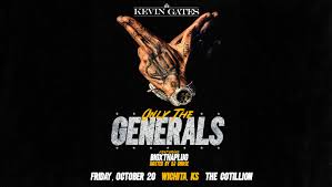 oct 20 kevin gates only the generals