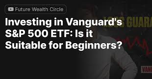investing in vanguard s s p 500 etf is