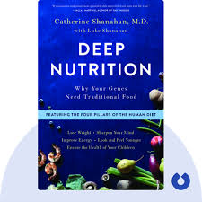 deep nutrition summary of key ideas and