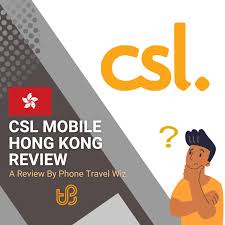 csl mobile hong kong review choice