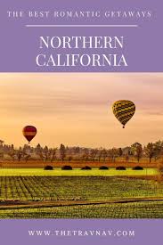 romantic northern california getaways