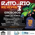 Rato no Rio Revival 3