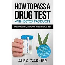 It will help you pass your drug. How To Pass A Drug Test With Detox Products How To Pass Any Urine Hair Saliva Or Blood Drug Test 2016 By Alex Garner