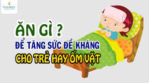Ăn gì để tăng sức đề kháng cho trẻ hay ốm vặt | BS Nguyễn Nam Phong, BV  Vinmec Phú Quốc - YouTube