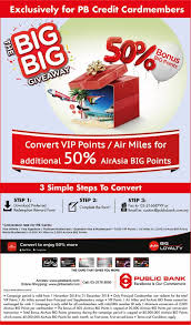 If you're looking for a credit card, you can't go wrong with public bank! Public Bank Credit Card Promotion Convert Vip Points Air Miles For Additional 50 Airasia Big Points