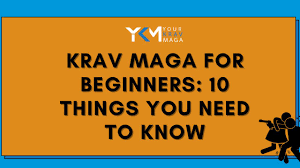 10 tips for beginners in krav maga
