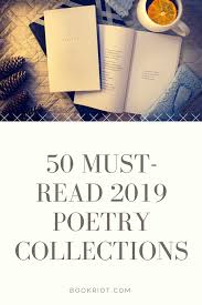 50 Must Read 2019 Poetry Collections Book Riot