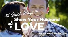 How can I show love to my husband?