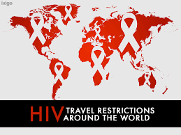 hiv travel restrictions around the