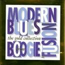 Modern Blues: Boogie to Fusion, The Gold Collection