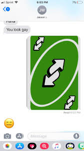 The term and the memes that have come about in coincidence and. Keep The Reverse Uno Card Handy Teenagers