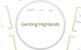 Genting Highlands By K E On Prezi