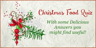 Free pdf or word doc availible. Christmas Food Quiz With Some Delicious Answers Sudden Lunch