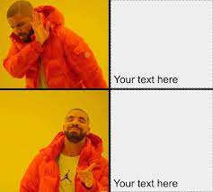 Drake Reaction Meme Generator