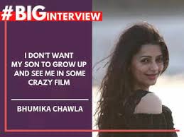 bhumika chawla i don t want my son to