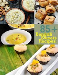 bengali sweet recipes bengali dessert
