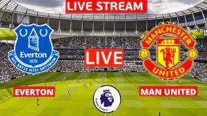 Everton vs Manchester United Live Stream Premier League EPL Football Match  Today Man Utd Streaming - YouTube