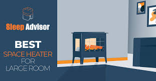 Best Space Heater For Large Room Our