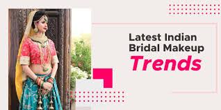 latest indian bridal makeup trends