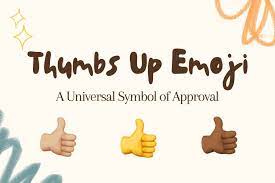 the thumbs up emoji a universal symbol