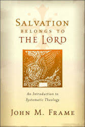 Salvation Belongs To The Lord An Introduction To Systematic Theology