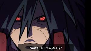 Moreover, he would also have to accept the fact that tobirama had a position of. Wake Up To Reality Uchiha Madara Best Quote Naruto Youtube