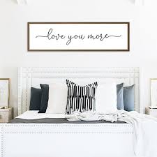 Bedroom Wall Decor Love You More Sign