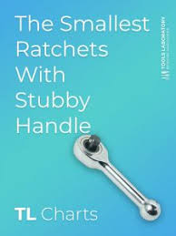 The Smallest Ratchets With Stubby Handle 2019 Tools
