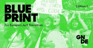 A Blueprint For Europes Just Transition Green New Deal