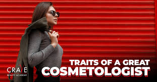 top traits of a great cosmetologist