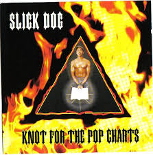 Land Of G Funk Slick Dog Knot For The Pop Charts
