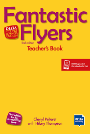 Cambridge young learners english tests flyers 5 student's book: Fantastic Flyers Teacher S Book With Dvd And Delta Augmented Delta Publishing