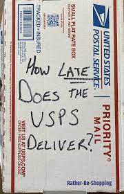 how late does usps deliver everything