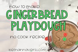 gingerbread playdough no cook recipe to
