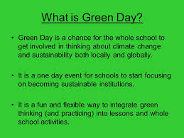 Green Day A Proposal For Local Schools What Is Green Day