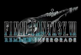 Why 'FFVII Remake Intergrade' Is the One for You