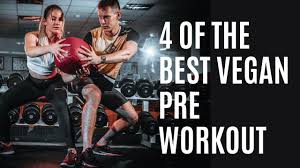4 of the best vegan pre workout the