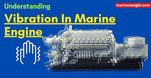 understanding vibrations in marine engines