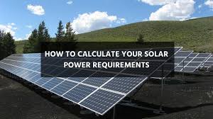 calculate your solar power requirements