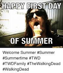 Find and save first day of summer memes | from instagram, facebook, tumblr, twitter & more. Happy First Day Of Summer Ifunnyco Welcome Summer Summer Summertime Twd Twdfamily Thewalkingdead Walkingdead Meme On Me Me