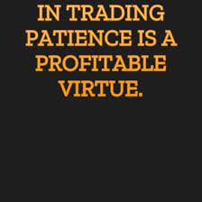 Patience Is A Virtue For Traders gambar png