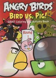 Angry Birds Giant Coloring & Activity Book ~ Bird Vs. Pig!: 0088908494107:  Amazon.com: Books