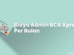 Check spelling or type a new query. Biaya Admin Bca Xpresi Per Bulan Dan Setoran Awal Cicilan Id