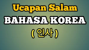 Sekian dulu ya pelajaran kita kali ini tentang cara membalas ucapan terimakasih dalam bahasa korea. Ucapan Ucapan Salam Dalam Bahasa Korea Youtube