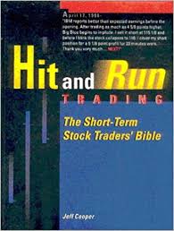 Hit Run Trading The Short Term Stock Traders Bible Jeff