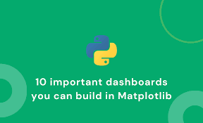 data ytics dashboards with matplotlib