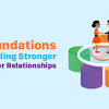 Communication and relationship building