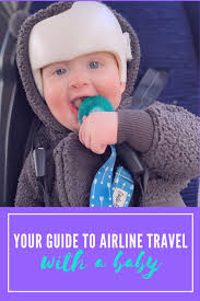 Flying With A Baby Tips For Traveling