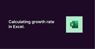 expertly calculate growth rate in excel